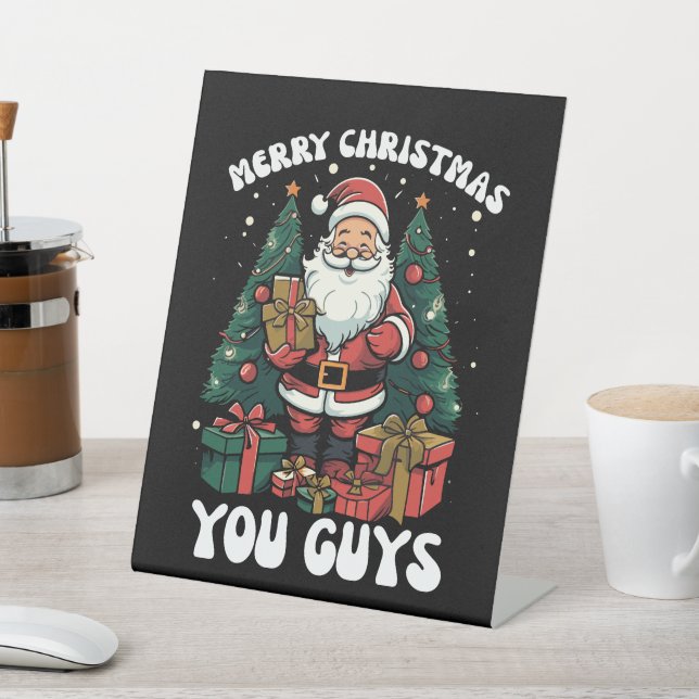 Merry Christmas You Guys Santa Claus Pedestal Sign (In SItu)