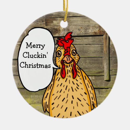 Merry Cluckin Christmas Funny Chicken   Ceramic Ornament