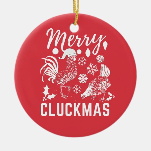 Merry Cluckmas Chicken Lover  Ceramic Ornament