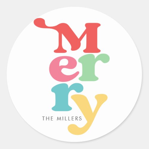 Merry Colorful Festive Holidays Modern Typography Classic Round Sticker