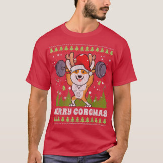 Merry Corgmas Corgi Dog Weightlifting Ugly Christm T-Shirt