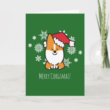 Merry Corgsmas Greeting Card | Corgithings by CorgiThings at Zazzle