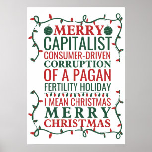 Merry Corruption Of A Pagan Holiday, Santa Gift T Poster