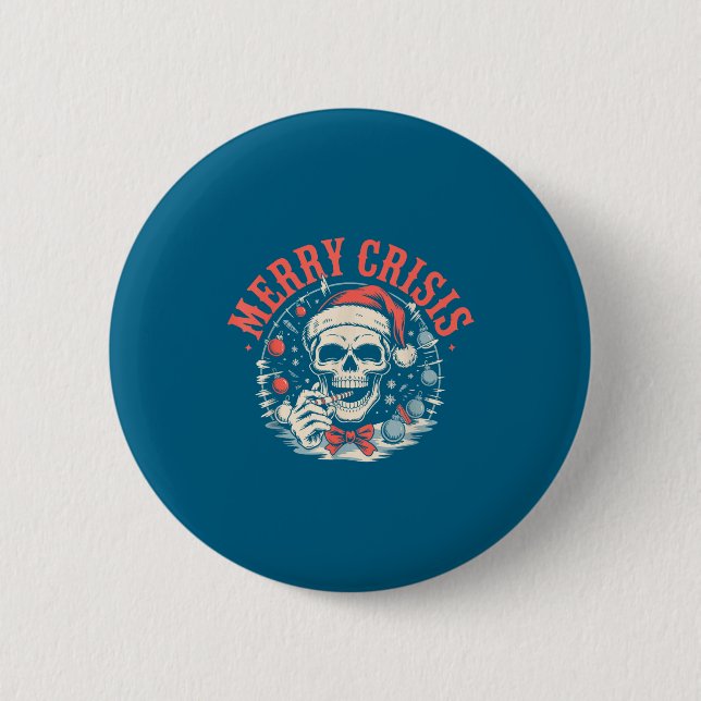 Merry Crisis Dark Humor Sarcastic Christmas Goth P Button (Front)