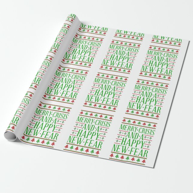 merry crisis happy new fear wrapping paper (Unrolled)
