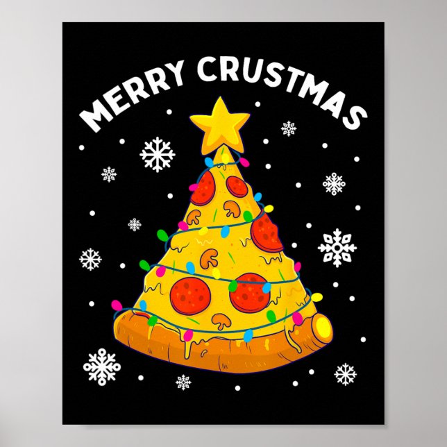 Merry Crustmas Pizza Christmas Tree Xmas Gifts Kid Poster (Front)