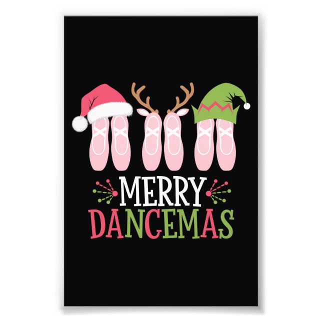 Merry Dancemas Christmas Ballet Shoes Dancing Photo Print (Front)