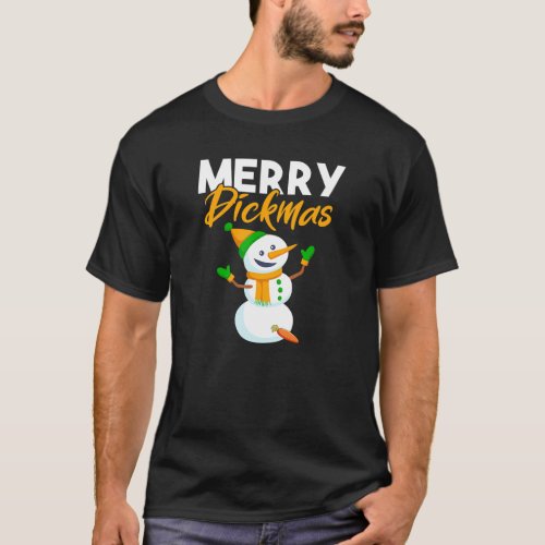 Merry Dickmas Funny Snowman Christmas Gift For Hus T_Shirt