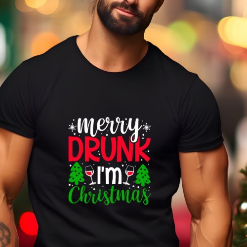 MERRY DRUNK I AM CHRISTMAS FUNNY  T_Shirt