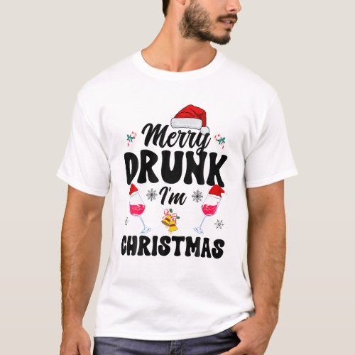 Merry Drunk Im Christmas Funny Santa Joke Xmas Be T_Shirt