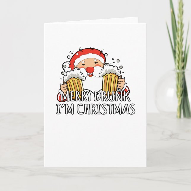 Merry Drunk I'm Christmas Santa Claus Beer Card (Front)