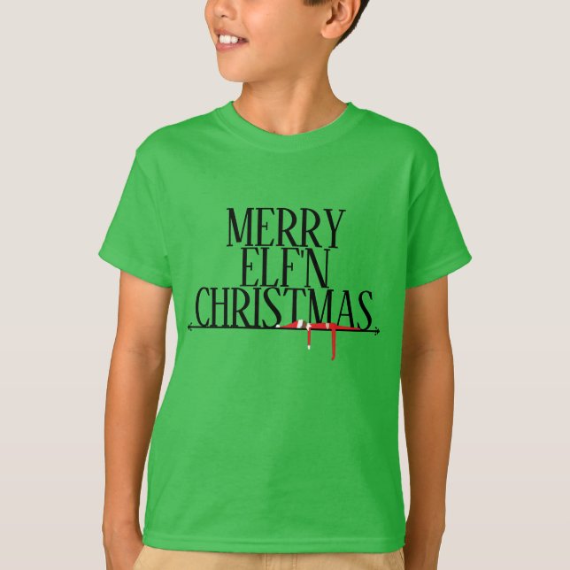 Merry Elf'n Christmas T-Shirt (Front)
