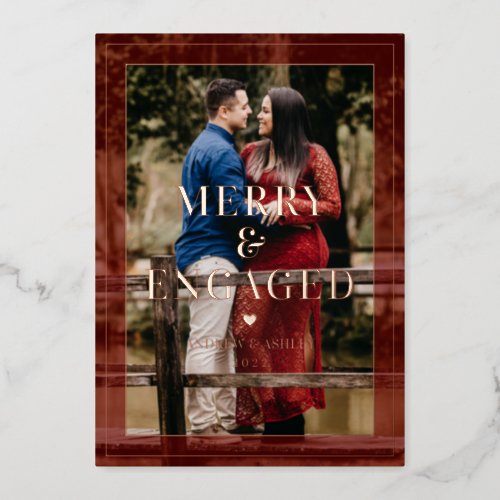 Merry  Engaged Minimal Frame Photo Engagement  Foil Holiday Card