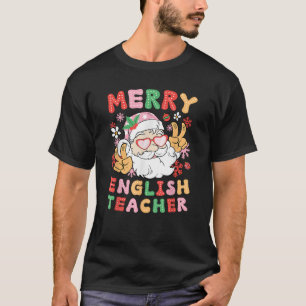 Merry English Teacher Christmas English Teaching X T-Shirt