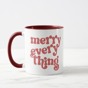 Merry Every Thing Holiday Mug