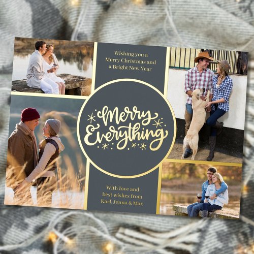 Merry Everything 4 Photo Collage Gray and Gold Foil Holiday Card