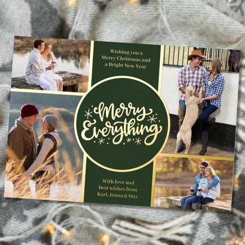 Merry Everything 4 Photo Collage Green and Gold Foil Holiday Card