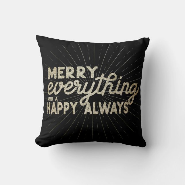 Merry Everything & a Happy Always Holiday  Throw Pillow (Front)