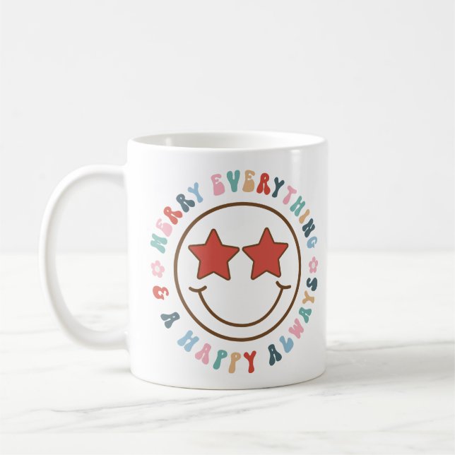 Merry Everything And A Happy Always Coffee Mug (Left)