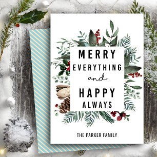 Merry Everything and Happy Always   Floral Foliage Holiday Card