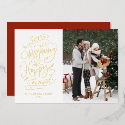 Merry Everything and Happy Always Lettering Photo Foil Holiday Card