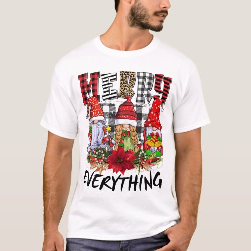 Merry Everything Gnomies Christmas T_Shirt