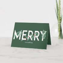 Merry Everything Green Holly Berries Foliage Holiday Card