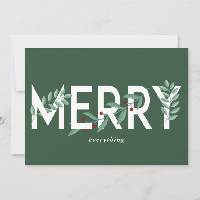 Merry Everything Green Holly Berries Foliage Holiday Card (Front)