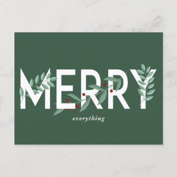 Merry Everything Green Holly Berries Foliage Holiday Postcard by XmasMall at Zazzle