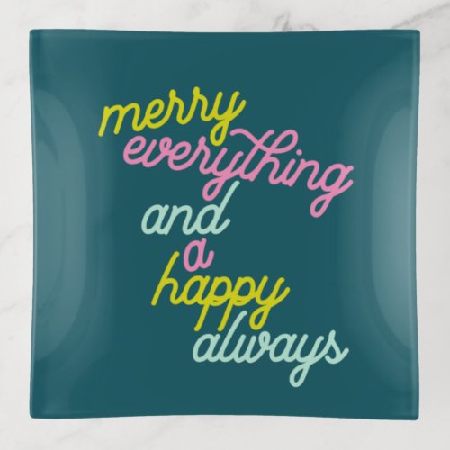 Merry Everything Happy Always Mint Teal Holiday Trinket Tray