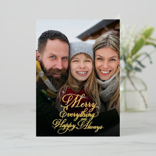 Merry Everything Happy Always Overlay Photo Foil Holiday Card