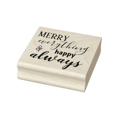 Merry Everything  Happy Always Rubber Stamp
