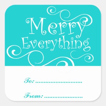 Merry Everything Holiday Gift Label | Aqua by zazzleoccasions at Zazzle