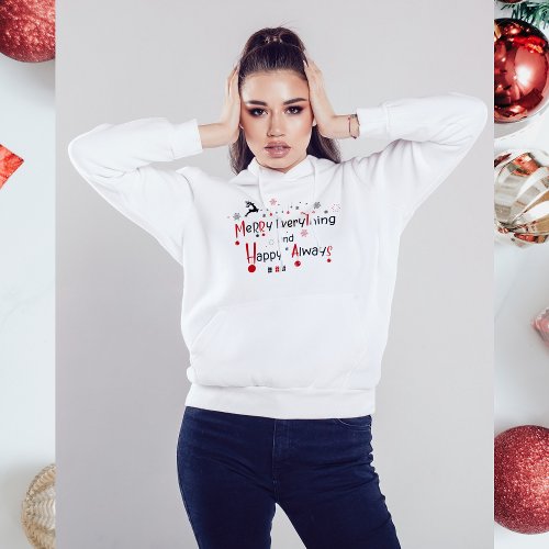 Merry Everything Modern Festive Holiday Christmas Hoodie