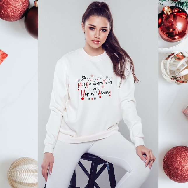 Merry Everything Modern Festive Holiday Christmas Sweatshirt (Creator Uploaded)