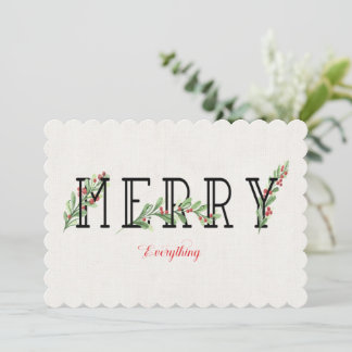 Merry Everything Modern Holly Greens and Berries  Holiday Card