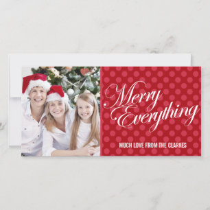 Merry Everything Red Polka Dots Photo Greeting Holiday Card