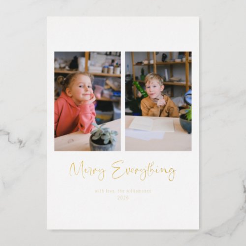 Merry Everything Script Custom Message Photo Gold Foil Holiday Card