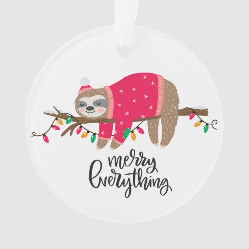 Merry Everything  Sleepy Sloth Ornament