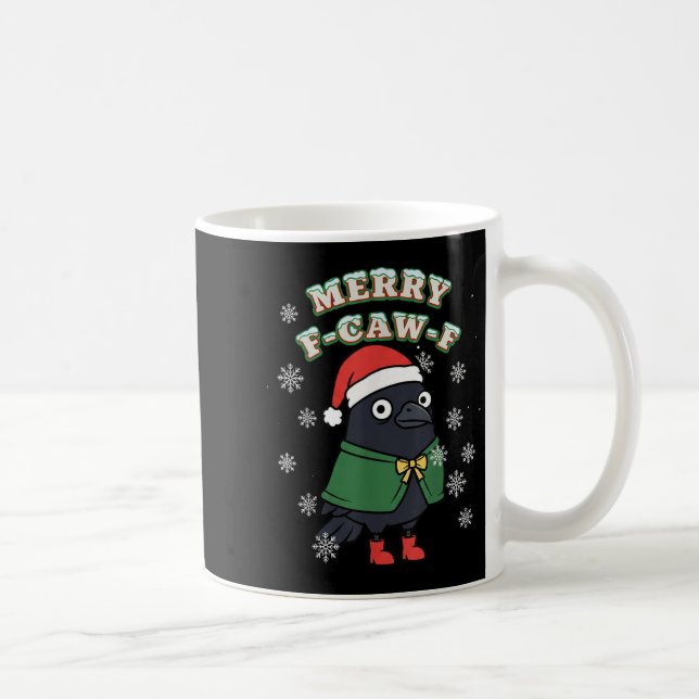 Merry F-caw-f Black Crow Fcawf Christmas Holiday F Coffee Mug (Right)