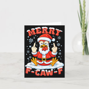 Merry F-caw-f Chicken Christmas Funny Rooster Men Card