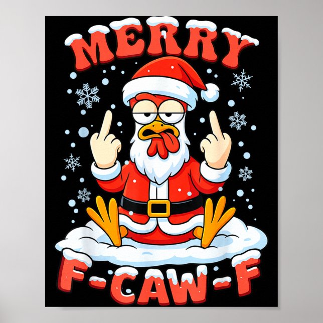 Merry F-caw-f Chicken Christmas Funny Rooster Men  Poster (Front)
