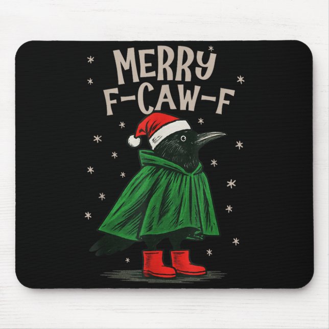 Merry F-caw-f Funny Christmas Black Crow Merry Xma Mouse Pad (Front)