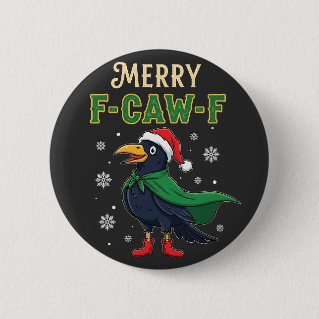 Merry F-Caw-F Funny Christmas Raven Crow Santa  Button (Front)