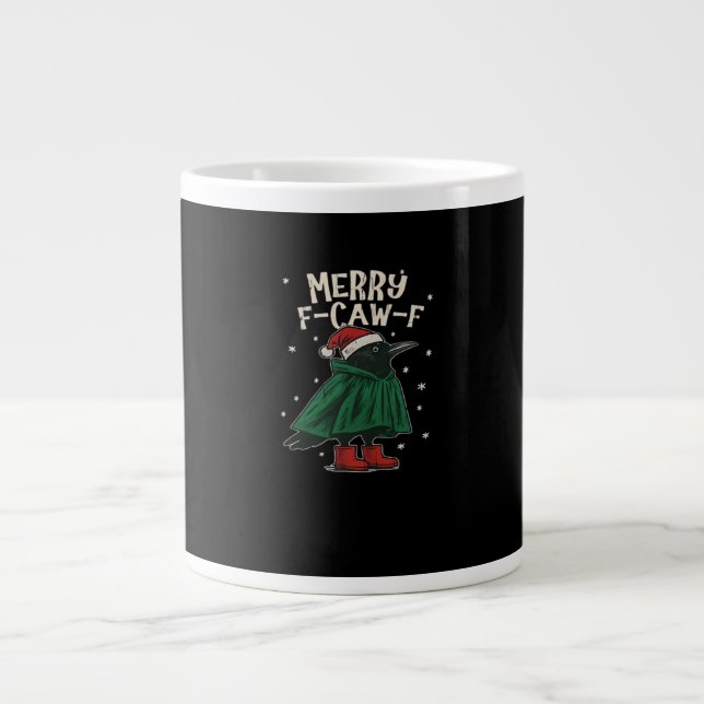 Merry F-Caw-F Giant Coffee Mug (Front)