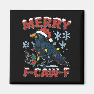 Merry F-caw-f Raven Funny Meme Crow Christmas Adul Magnet
