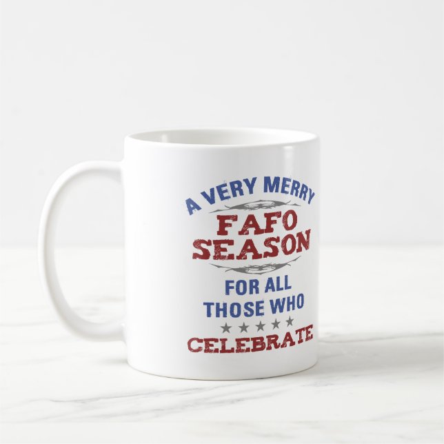 Merry FAFO Season Anti-Trump Humor Coffee Mug (Left)