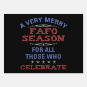 Merry FAFO Season Anti-Trump Humor Sign