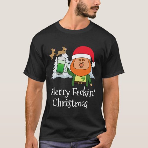 Merry Feckin Christmas Santa Hat Reindeer Snow Tre T_Shirt