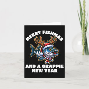 Merry Fishmas And A Crappie New Year Fishing Pun 1 Card
